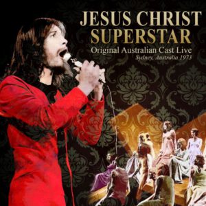 Original Australian Cast Live 1973 Jesus Christ Superstar Zone